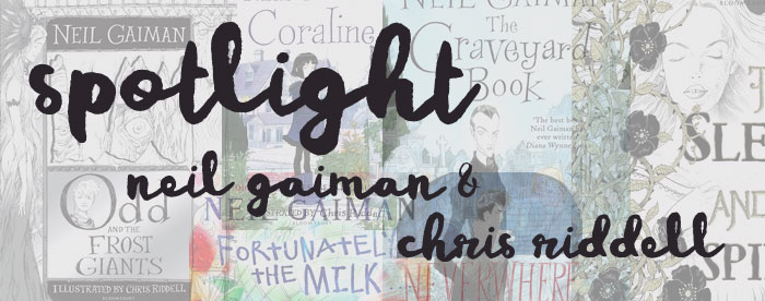 spotlight header neil gaiman and chris riddell